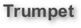 Trumpet